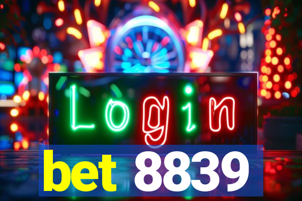 bet 8839